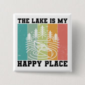 湖は私のハッピープレイス動揺してヴィンテージ湖 缶バッジ (正面)