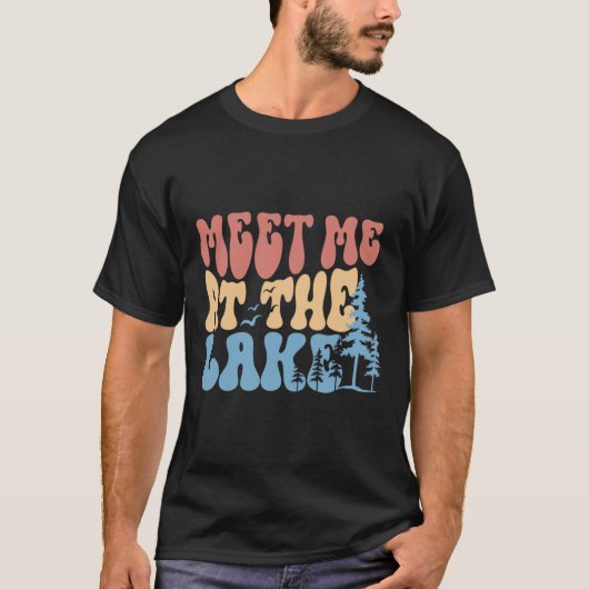 湖ライフTシャツ 面白い湖の旅行 キャンプTシャツ 会おう Tシャツ (正面)