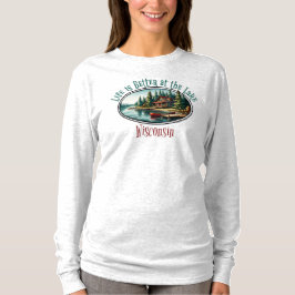 湖畔の暮らしは最高 Tシャツ