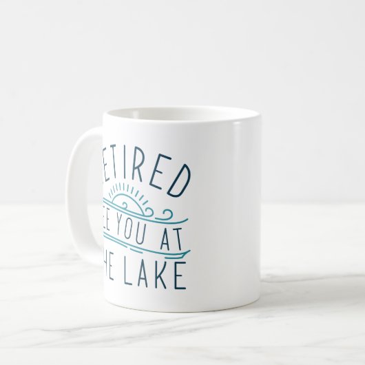 湖退職したで会おう コーヒーマグカップ (正面左)