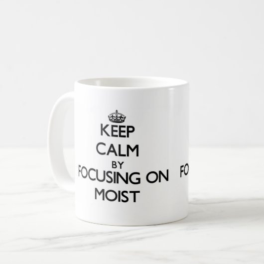 湿ったに焦点を合わせることによって平静を保って下さい コーヒーマグカップ (正面左)