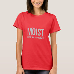 湿っています最も悪い単語のワイシャツは Tシャツ