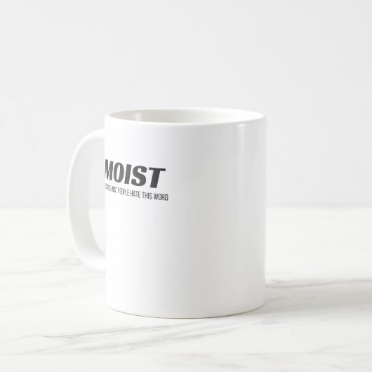 湿気の多い人々は、この単語を嫌う迷惑な圧痛 コーヒーマグカップ (正面左)
