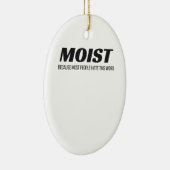 湿気の多い人々は、この単語を嫌う迷惑な圧痛 セラミックオーナメント (右)