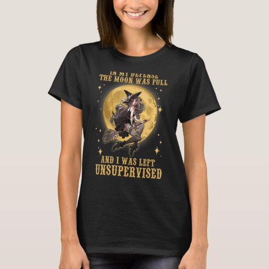 満月で私は教師を受けなかっ離れた Tシャツ (正面)