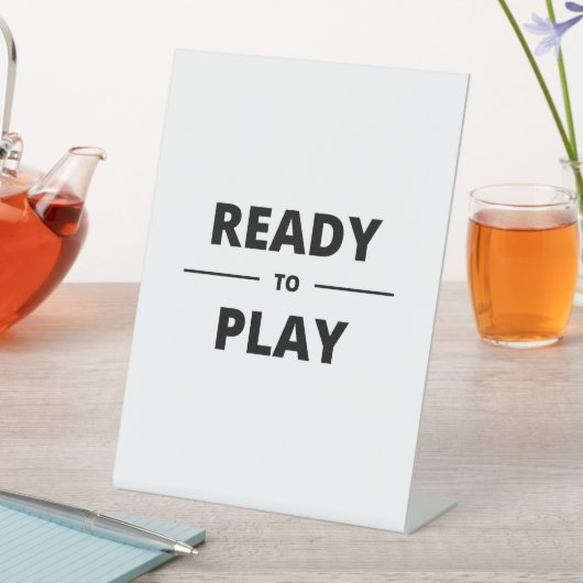 準備ができて遊いる 台座サイン (インサイチュ)