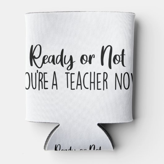 準備はいいか？あなたはの先生 缶クーラー (正面)