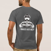 "溝私が"はSleddersを強打した唯一の事ではないです Tシャツ (裏面)