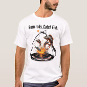 溶接おもしろいおよび魚釣りバーンロッド。魚を捕まえろ。 Tシャツ (正面)