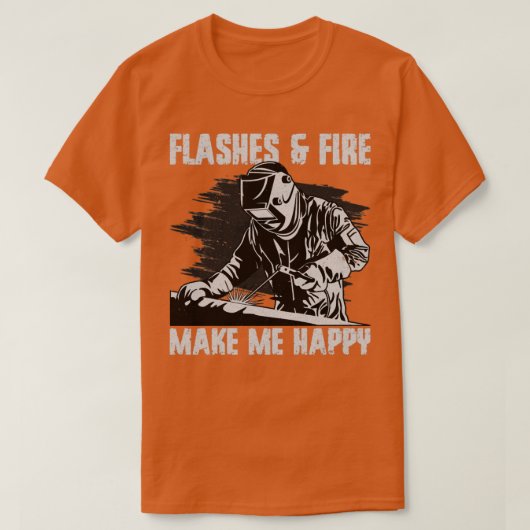 溶接おもしろい溶接のフラッシュと火が私を作る Tシャツ (デザイン正面)