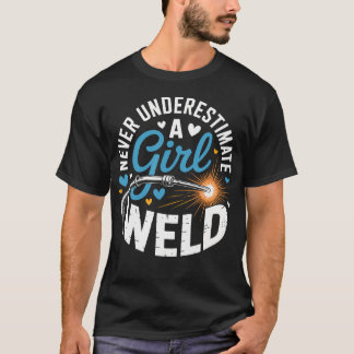 溶接のできる女性をナメないで Tシャツ