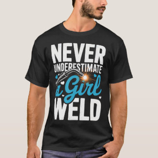 溶接のできる女性をナメるな Tシャツ