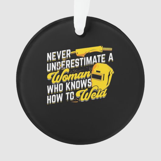 溶接の仕方を知っている女性の力 オーナメント (正面)