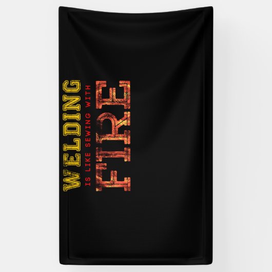 溶接は火と裁縫に似ている 横断幕 (縦)