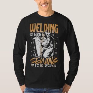 溶接は火を使った裁縫 Welder ギフトTシャツ Tシャツ