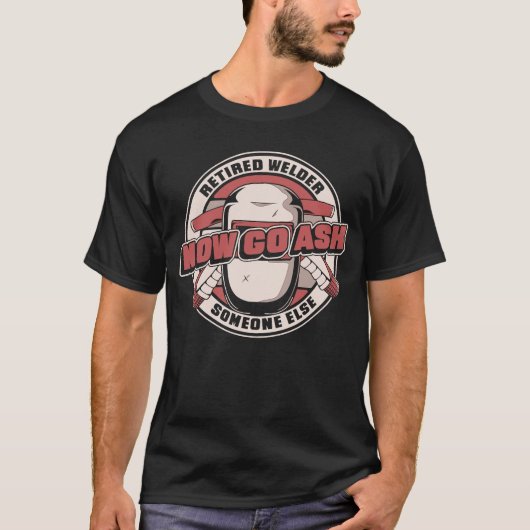 溶接レティーアメタルワーカ退職したー溶接機 Tシャツ (正面)