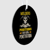 溶接家がそれをあらゆる位置でやる オーナメント (正面)