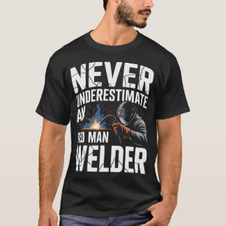 溶接工のおじいちゃんをナメないで Tシャツ