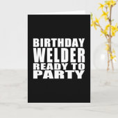 溶接工: パーティを楽しむこと準備ができた誕生日の溶接工 カード (黄色い花)