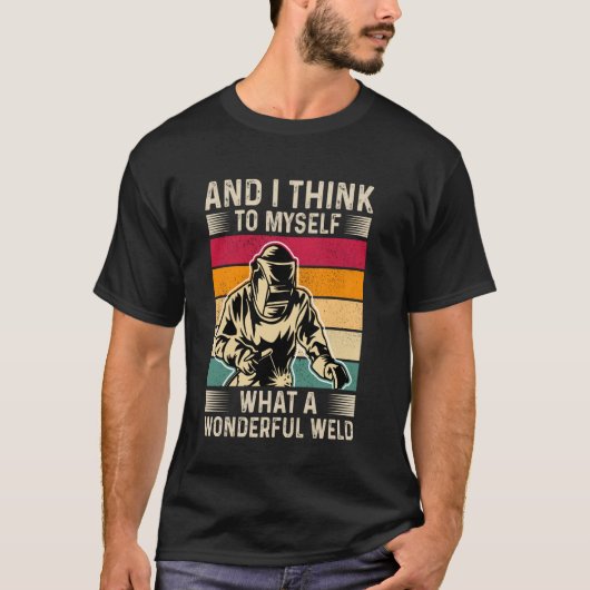 溶接機ことわざおもしろい溶接引用文ボイラーメーカー溶接 Tシャツ (正面)