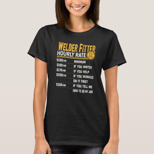 溶接機フィッター時給ウエルダー溶接作業者 Tシャツ (正面)