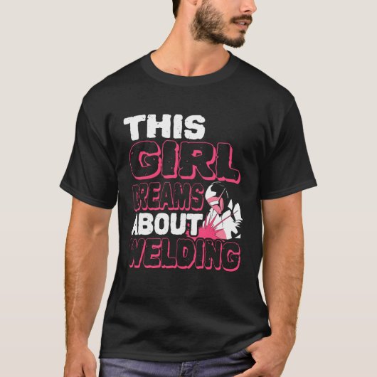 溶接溶接溶接機を夢見る少女 Tシャツ (正面)