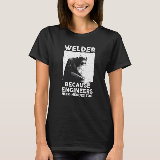溶接男性女性溶接機スチールワーカー溶接 Tシャツ (正面)