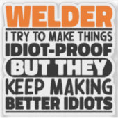 溶接私は溶接物を作ろうとするがおもしろい諺 シール (正面)