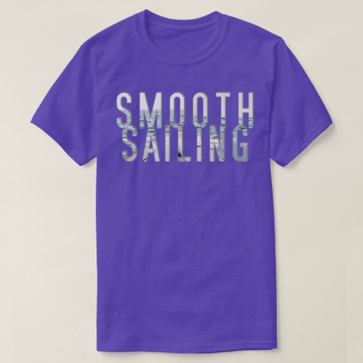 滑らかな航行 Tシャツ (デザイン正面)