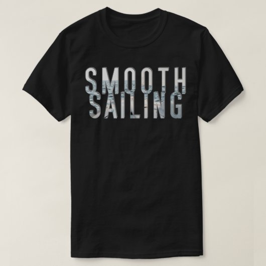 滑らかな航行 Tシャツ (デザイン正面)