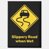 滑りやすい道路が濡れている マグネット (正面)