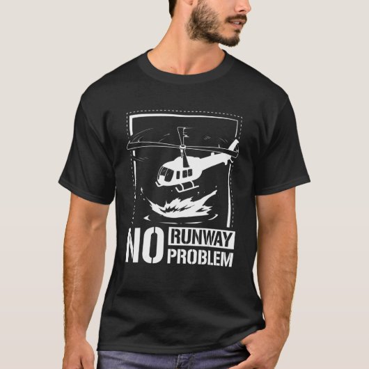 滑走路に問題なしヘリコプター Tシャツ (正面)