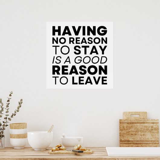 滞在する理由がないことは~する正当な理由であ離れる ポスター (キッチン)