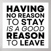 滞在する理由がないことは~する正当な理由であ離れる ポスター (正面)
