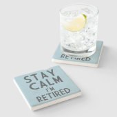 滞在の平静私は退職したです ストーンコースター (横)