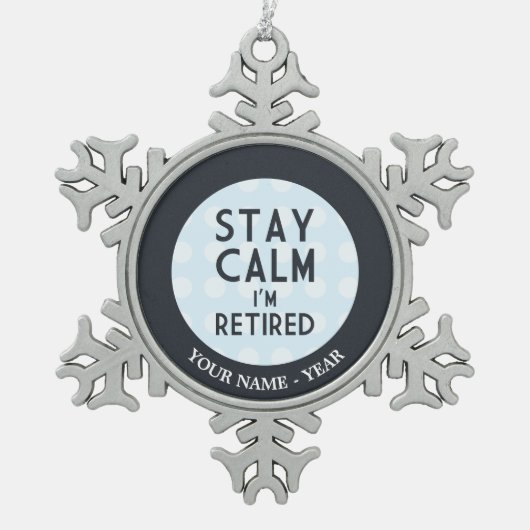 滞在の平静私は退職したです スノーフレークピューターオーナメント (正面)