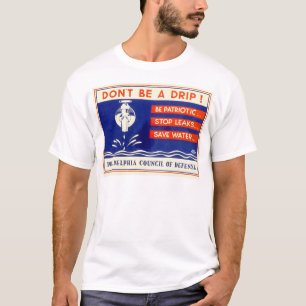 滴りがあないで下さい! 愛国心が強い…停止漏出- WPA --があって下さい Tシャツ