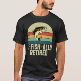 漁師の引退にぴったり!O-Fish-Ally退職 Tシャツ