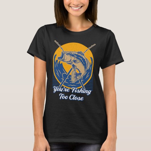 漁師の湖の魚のラグーンに近づきすぎています Tシャツ (正面)