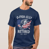 漁師メンズリタイアメントO-Fish-Ally 退職した 2025 Tシャツ (正面)