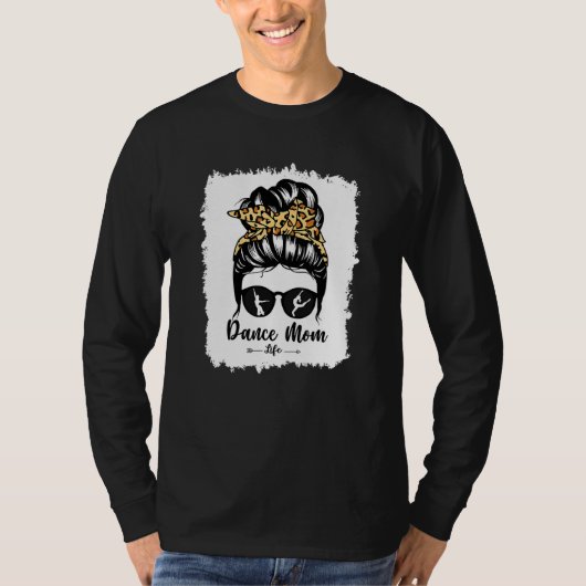 漂白ダンスママメッシーバンヘアヒョウのダンサー1 Tシャツ (正面)