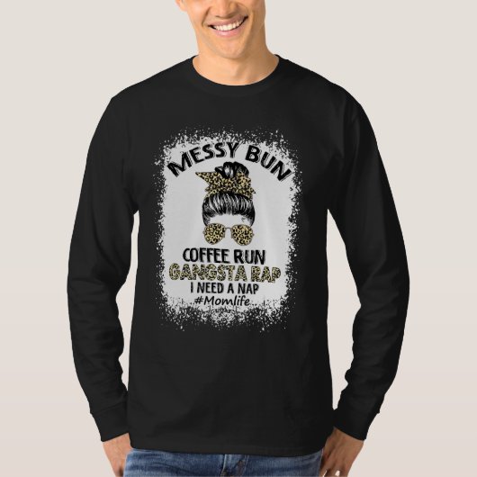 漂白バンコーヒ走ーギャングラップのママライフヘア Tシャツ (正面)