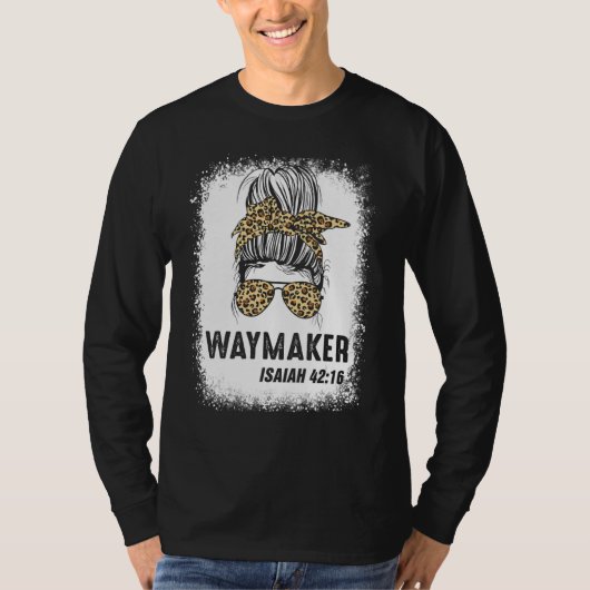 漂白マ賛美マMessy Bun Waymaker Isaiah 421 Tシャツ (正面)