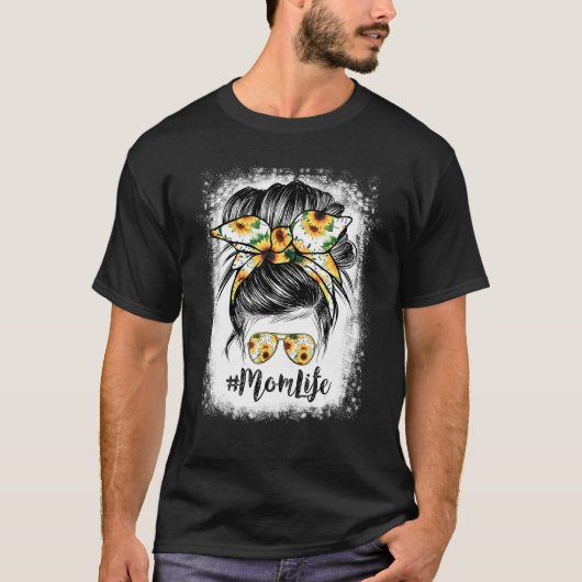漂白母の人生ひまわり乱雑Bun母の日 Tシャツ (正面)