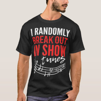 演劇おもしろい歌手の私が無作為にショーに出る Tシャツ