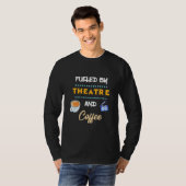 演劇とコーヒーに突き動かされる俳優 Tシャツ (正面フル)