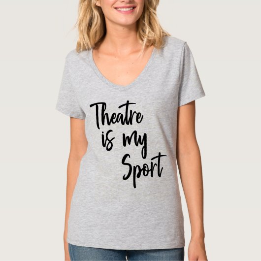 演劇は私のスポーツおもしろい俳優の女優引用文 Tシャツ (正面)