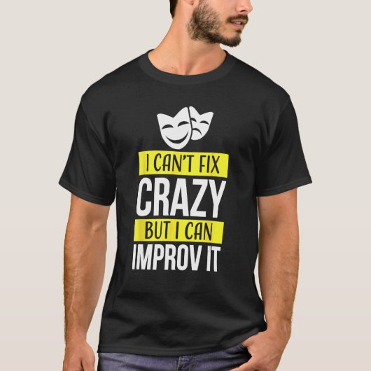 演劇ゲームの即興おもしろい練習を改善 Tシャツ (正面)