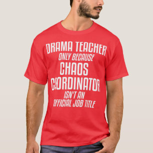 演劇先生カオスコーディネーター劇場 Tシャツ