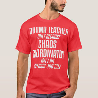 演劇先生カオスコーディネーター劇場 Tシャツ
